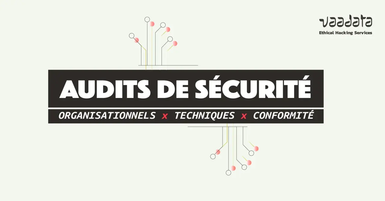 Vaadata propose des audits organisationnels, techniques et de conformité pour une sécurité informatique renforcée.