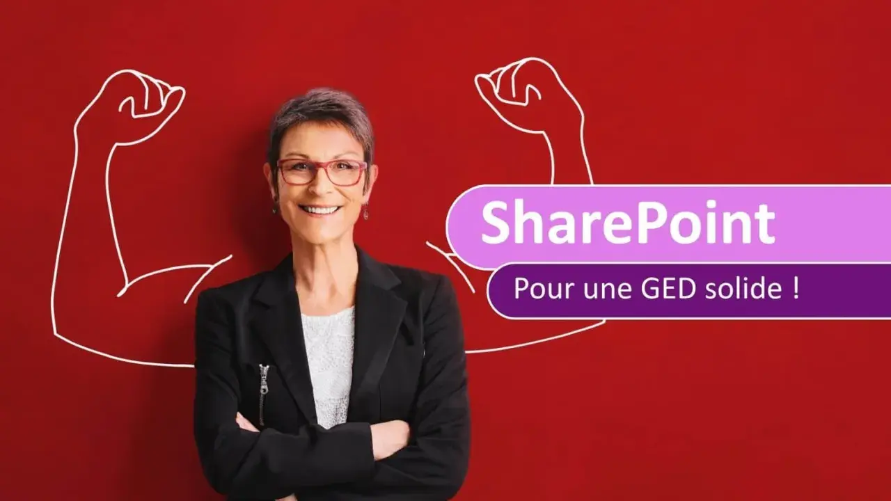 Une femme souriante, symbolisant la force, se tient devant un fond rouge. Le texte "SharePoint Pour une GED solide !" est affiché, suggérant une solution robuste pour la gestion électronique des documents.
