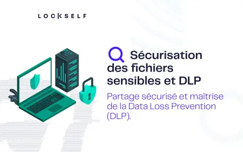 Illustration d'un ordinateur portable et d'un serveur, symbolisant la sécurisation des données. Un cadenas vert et un bouclier indiquent la protection. Le texte mentionne "outil DLP" pour la prévention des pertes de données.