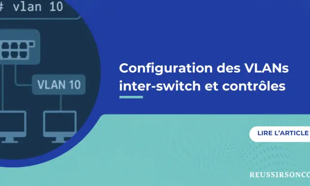 Schéma réseau montrant la configuration des VLANs inter-switch. Comprendre switch access c'est quoi pour optimiser votre réseau.