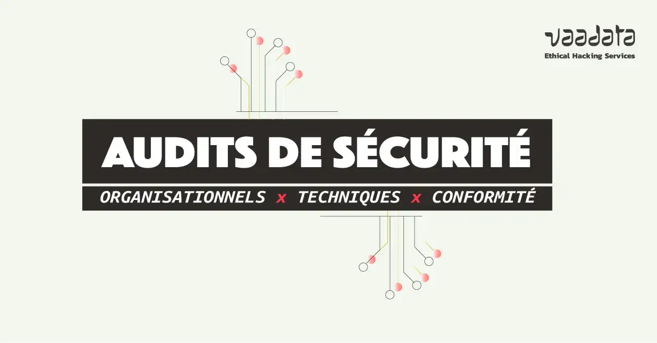 Vaadata propose des audits organisationnels, techniques et de conformité pour une sécurité informatique renforcée.
